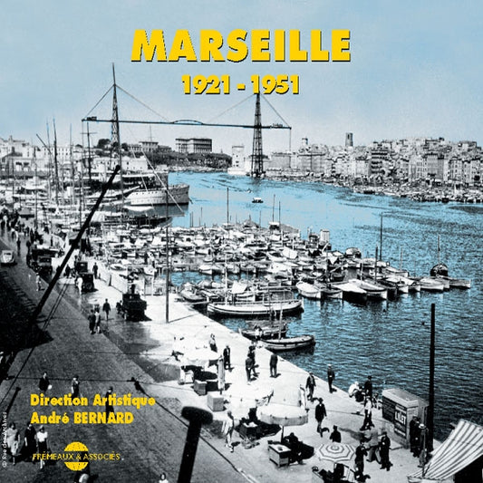 Direction Andre Bernard - Marseille Anthologie Chanson Francaise 1921-1951 - Rock/Pop - DCD