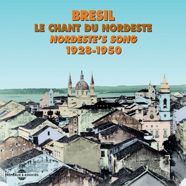 Bresil : Le Chant Du Nordeste - Brazil : Nordeste'S Songs 1928-1950 - Rock/Pop - DCD