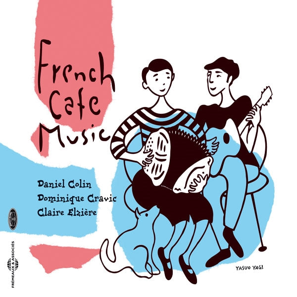 Daniel Colin, Dominique Cravic, Claire Elziere - French Cafe Music - Rock/Pop - CD