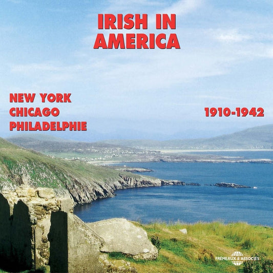 Irish In America - 1910 - 1942 New York Chicago Philadelphie - Rock/Pop - DCD