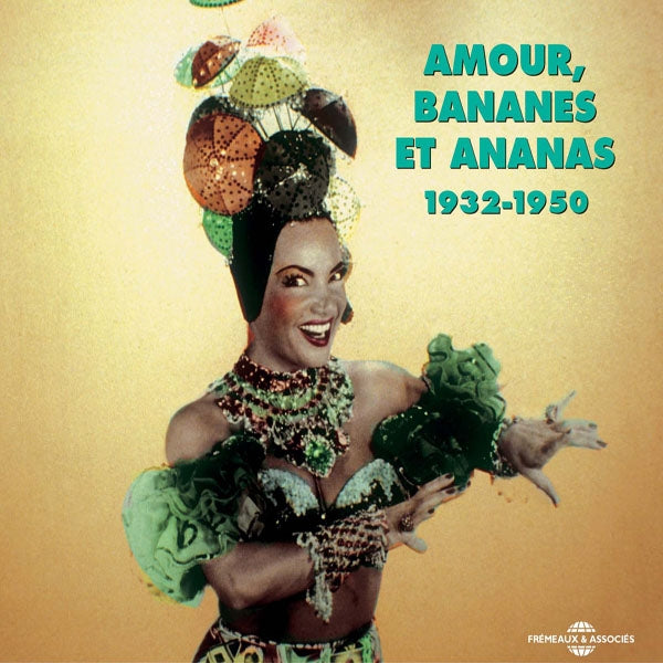 Amour Bananes Et Ananas 1932 - 1950 - Anthologie De La Chanson Exotique - Rock/Pop - DCD