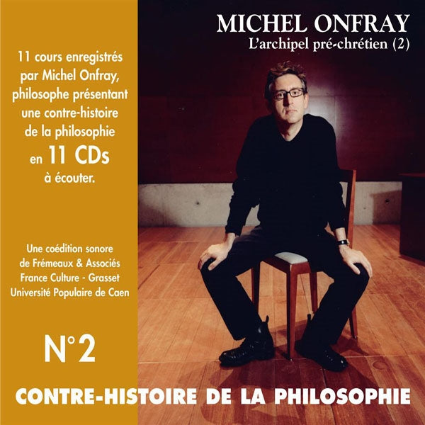 Michel Onfray - Contre Histoire De La Philosophie Vol. 2 (L'Archipel Pré-Chrétien, 2)(11Cd) - Rock/Pop - CDB