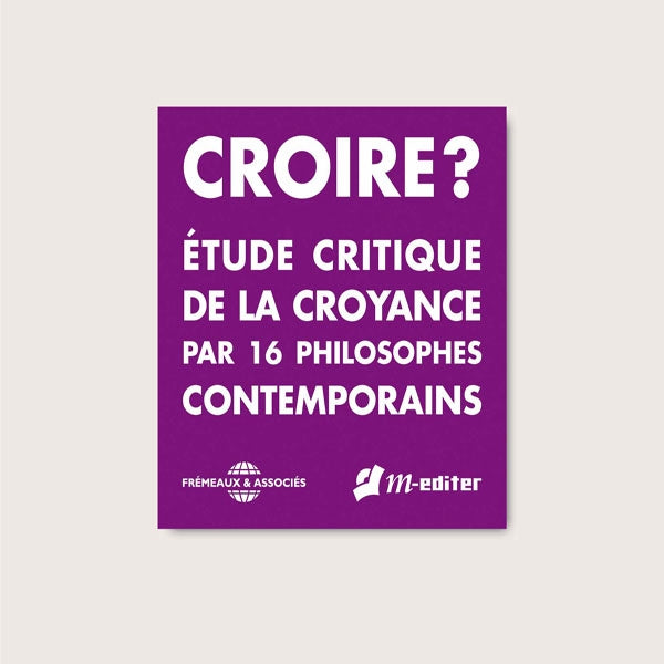 Etude Critique De La Croyance Par 16 Philosophes Contempo - Croire ? - Rock/Pop - 4CD