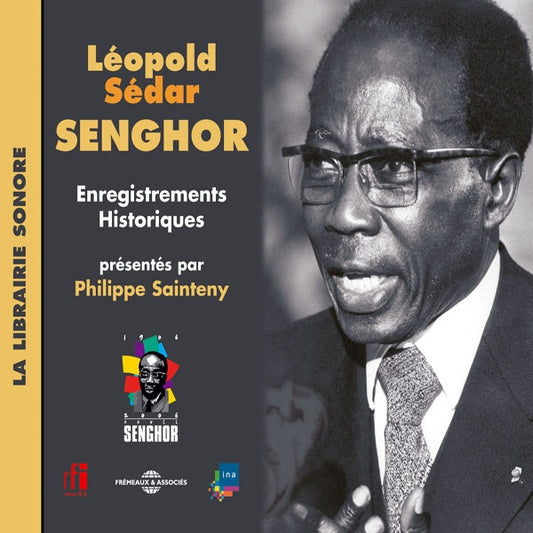 Léopold Sédar Senghor - Enregistrements Historiques Selectionnes Par Philippe Sainteny - Rock/Pop - CD