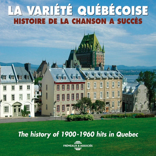 History Of 1900-1960 Hits In Quebec - La Variete Quebecoise - Histoire De La Chanson A Succes - Rock/Pop - 4CD