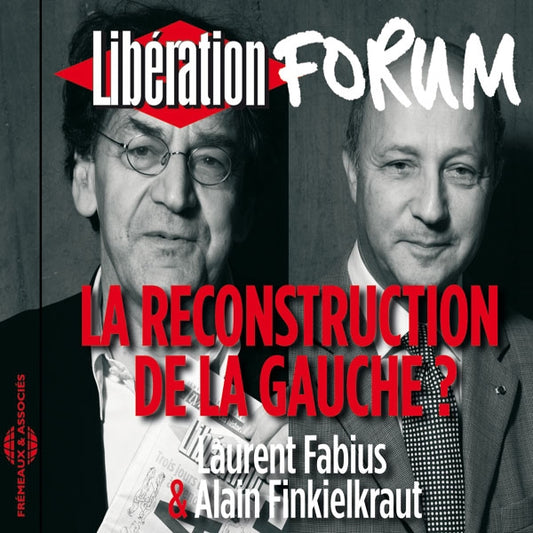 Laurent Fabius & Alain Finkielkraut - La Reconstruction De La Gauche ? - Rock/Pop - DCD