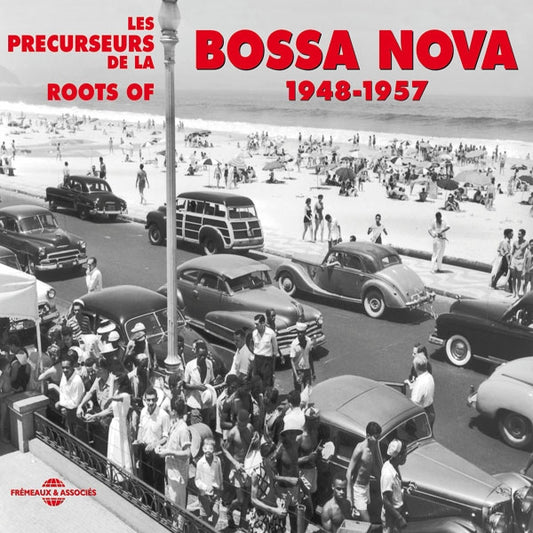 Les Precurseurs De La Bossa Nova - Roots Of Bossa Nova 1948-1957 - Rock/Pop - DCD