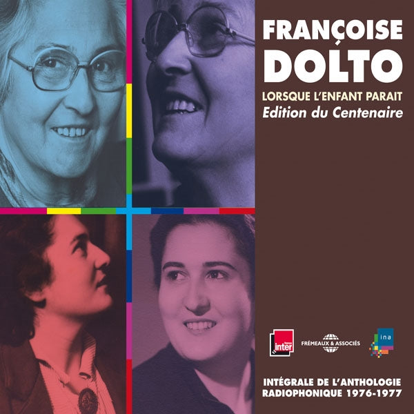 Francoise Dolto (Integrale) - Lorsque L'Enfant Parait Integrale De L'Anthologie Radiophonique(9Cd) - Rock/Pop - CDB