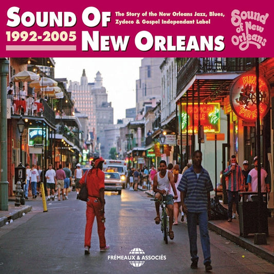 Sound Of New Orleans 1992-2005 - The Story Of The New Orleans Jazz, Blues, Zydeco & Gospel Independant Label - Rock/Pop - DCD