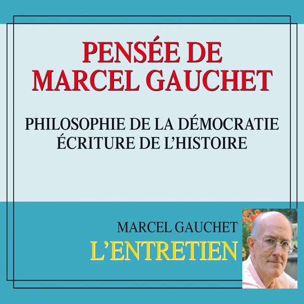 Pensee De Marcel Gauchet - Philosophie De La Democratie - Ecriture De LHistoire - Rock/Pop - 3CD