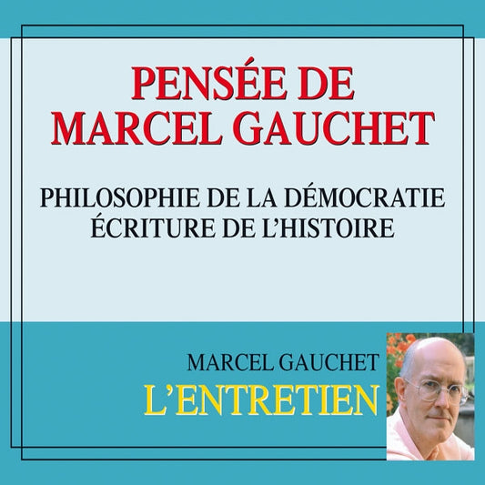 Pensee De Marcel Gauchet - Philosophie De La Democratie - Ecriture De LHistoire - Rock/Pop - 3CD