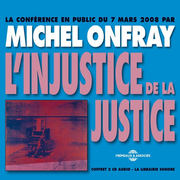 Michel Onfray - L'Injustice De La Justice - Rock/Pop - DCD