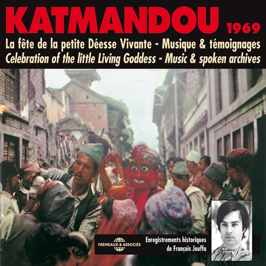 Katmandou 1969 - La Fête De La Petite Déesse Vivante Musique - Katmandou 1969 - Celebration Of The Little Living Goddess - Rock/Pop - DCD