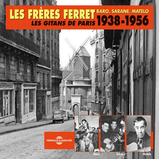 Les Freres Ferret (Baro, Sarane, Matelo) - Les Gitans De Paris 1938-1956 - Rock/Pop - 3CD