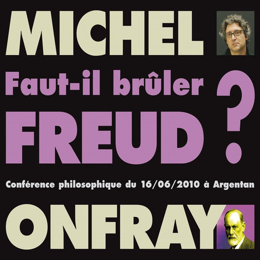 Michel Onfray - Faut-Il Brûler Freud ? - Rock/Pop - DCD