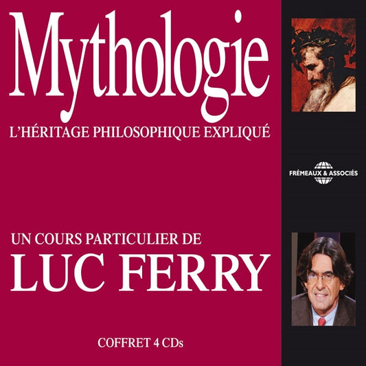 Luc Ferry - Un Cours Particulier - Mythologie - L'Heritage Philosophique Explique Par Luc Ferry - Rock/Pop - 4CD
