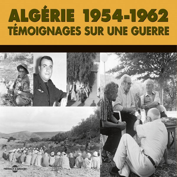 Algérie 1954-1962 - Archives Sonores - Témoignages Sur Une Guerre (Direction : Madeleine Guérin & Claude Dumont) - Rock/Pop - 3CD