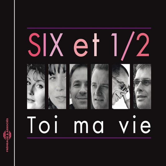 Les Six Et Demi - Toi Ma Vie - Rock/Pop - CD