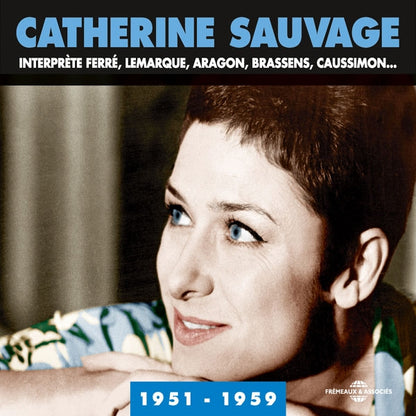 Catherine Sauvage - Anthologie 1951-1959 - Interprète Ferré, Lemarque, Aragon, Brassens, Caussimon - Rock/Pop - DCD