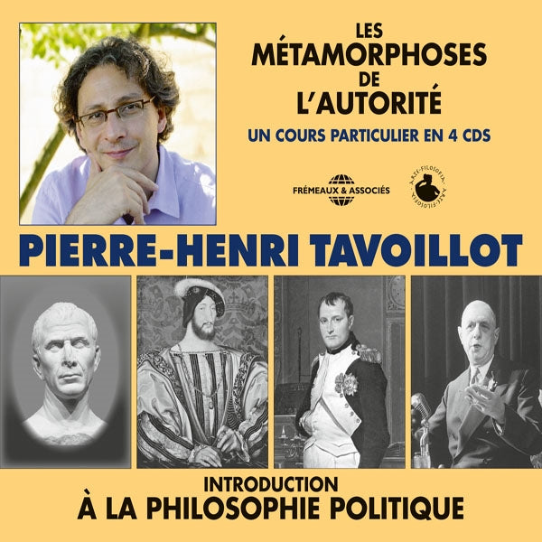 Pierre-Henri Tavoillot - Introduction À La Philosophie Politique - Les Métamorphoses De LAutorité - Rock/Pop - 4CD