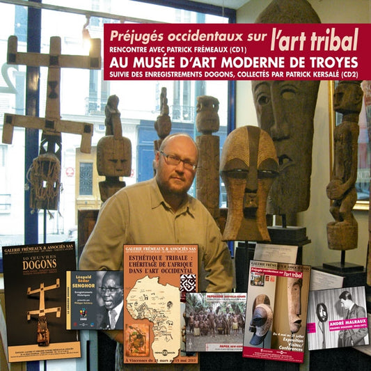 Patrick Frémeaux Au Musée DArt Moderne De Troyes(2Cd) - Préjugés Occidentaux Sur LArt Tribal - Rock/Pop - DCD