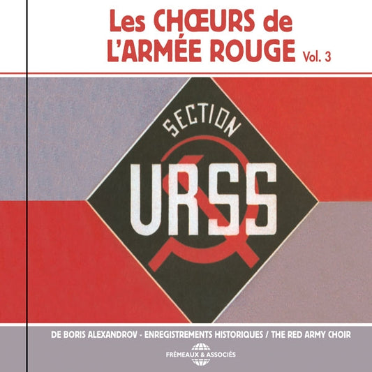Les Choeurs De LArmée Rouge De Boris Alexandrov - The Red Army Choir - Vol. 3 - Rock/Pop - CD