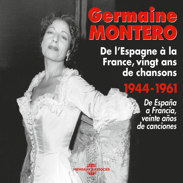 Germaine Montero - De LEspagne À La France, Vingt Ans De Chansons 1944-1961De España A Francia, Veinte Años De Canciones - Rock/Pop - 4CD