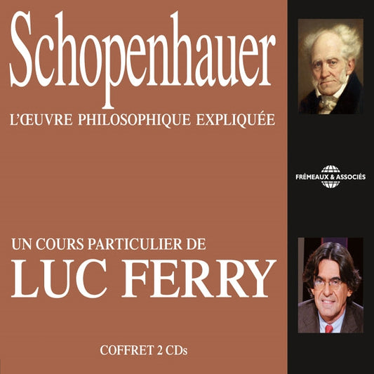 Luc Ferry - Schopenhauer - LOeuvre Philosophique Expliquée, Un Cours Particulier De Luc Ferry - Rock/Pop - DCD