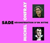 Michel Onfray - Sade Déconstruction DUn Mythe - Rock/Pop - DCD