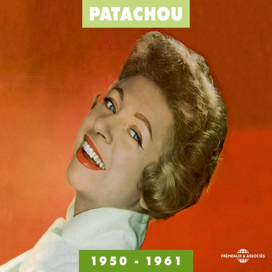 Patachou - 1950-1961 - Rock/Pop - DCD