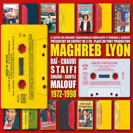 Raï - Chaoui - Staifi - Kabyle - Malouf - Maghreb Lyon - Place Du Pont Production 1972-1998 - Rock/Pop - 3CD