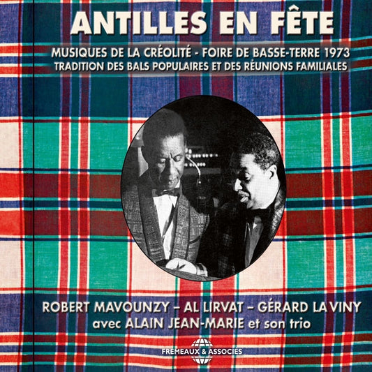 Various Artists - Antilles En Fête (Musiques De La Créolité - Foire De Basse-Terre 1973) - Rock/Pop - CD