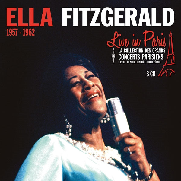Ella Fitzgerald - Live In Paris 1957-1962 - Rock/Pop - 3CD