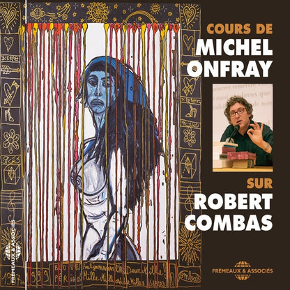 Michel Onfray - Cours Sur Robert Combas - Rock/Pop - CD