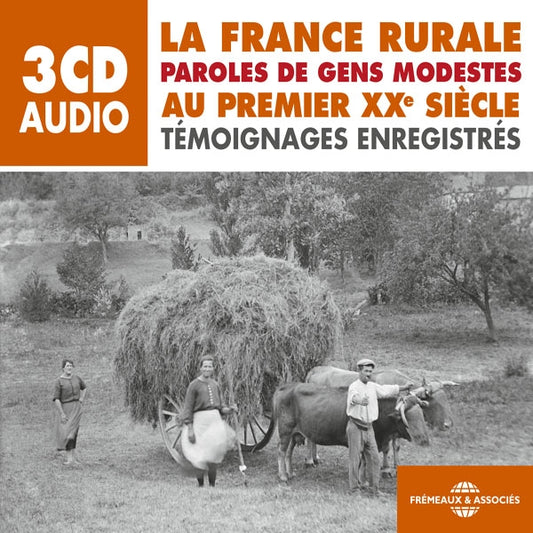 Paroles De Gens Modestes (Témoignages Enregistrés) - La France Rurale Au Premier Xxe Siècle - Rock/Pop - 3CD