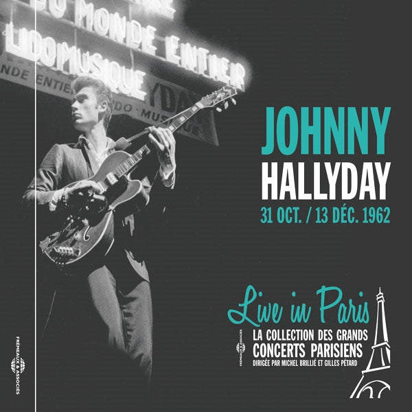 Johnny Hallyday - Live In Paris 31 Oct. / 13 Déc. 1962 - Rock/Pop - CD