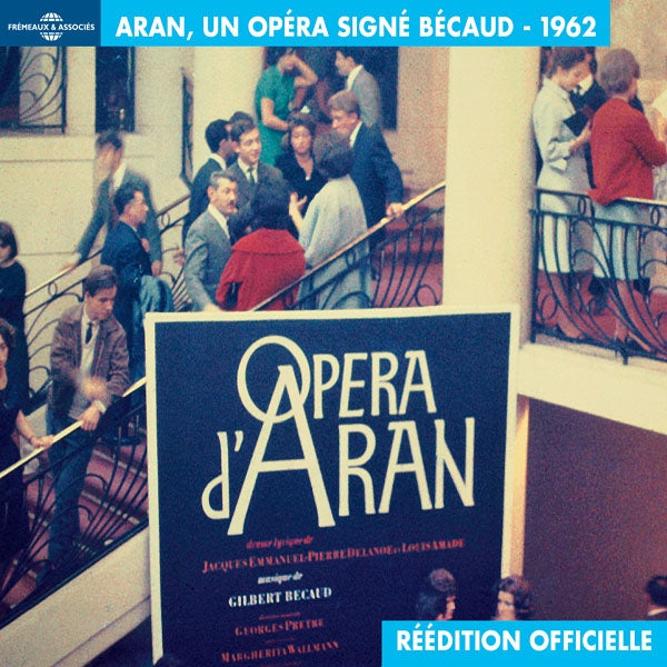 Gilbert Bécaud - Aran, Un Opéra Signé Bécaud 1962 - La Réédition Officielle - Rock/Pop - DCD