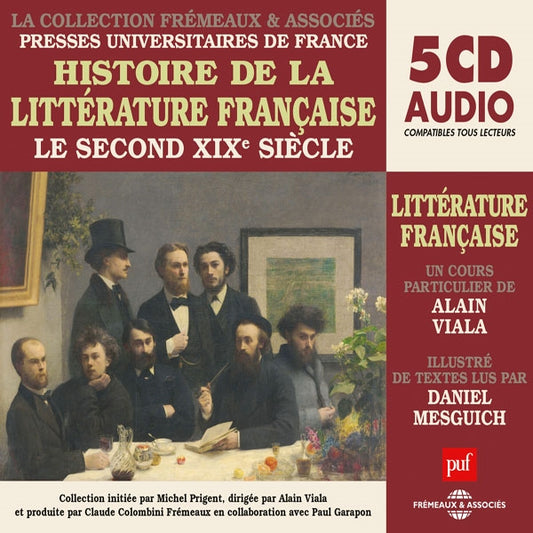 Le Second Xixe Siècle Un Cours Particulier De Alain Viala - Histoire De La Littérature Française Vol 6 - Rock/Pop - 5CD