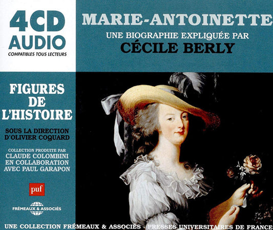 Un Cours Particulier De Cécile Berly - Marie-Antoinette, Une Biographie Expliquée - Rock/Pop - 4CD