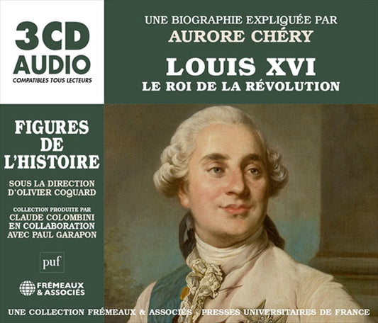 Louis Xvi Le Roi De La Révolution - Un Cours Particulier De Aurore Chéry - Rock/Pop - 3CD