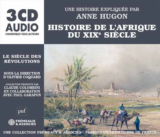 Une Histoire Expliquée Par Anne Hugon - Histoire De LAfrique Du Xixe Siècle Le Siècle Des Révolutions - Rock/Pop - 3CD
