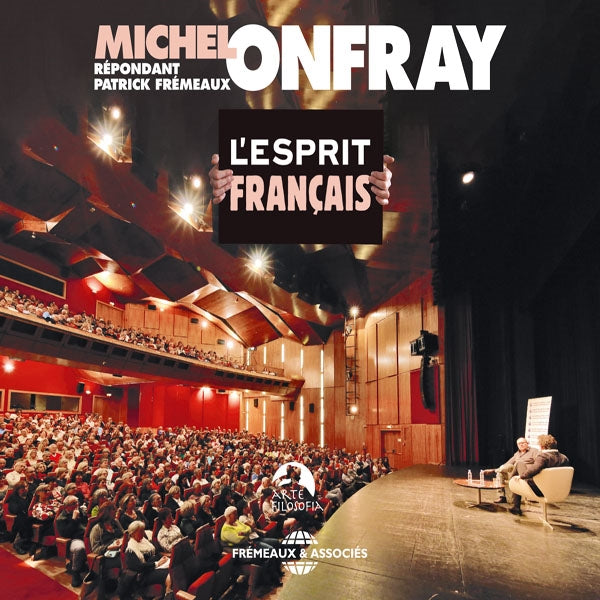 Michel Onfray (Et Patrick Frémeaux) - LEsprit Français - Rock/Pop - DCD