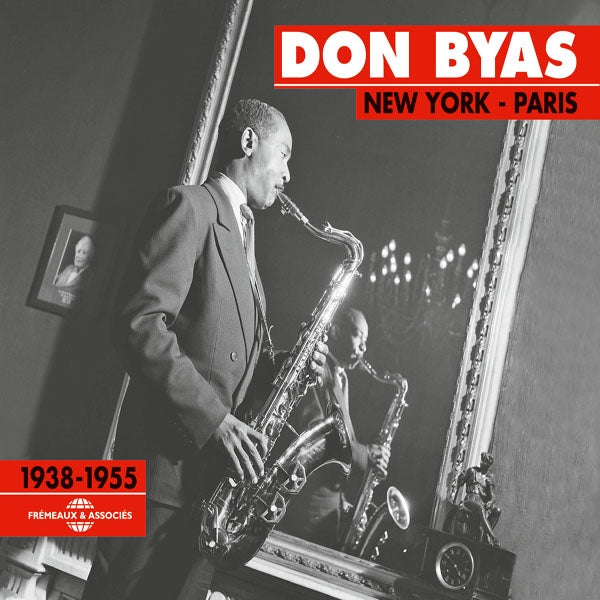 Don Byas - New York - Paris 1938-1955 - Rock/Pop - DCD