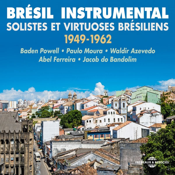 Various Artists - Brésil Instrumental, Solistes Et Virtuoses Brésiliens 1949-1962 - Rock/Pop - 3CD