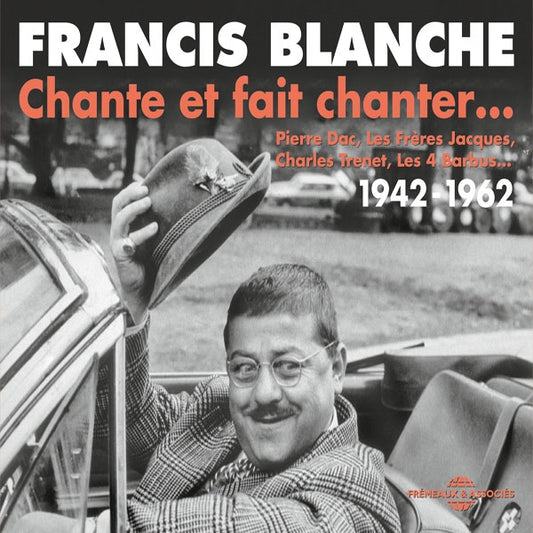 Various Artists - Francis Blanche Chante Et Fait Chanter - Rock/Pop - 4CD