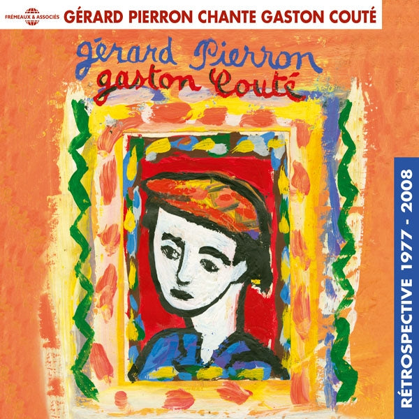Gérard Pierron - Chante Gaston Couté (Rétrospective 1977 - 2008) - Rock/Pop - 3CD
