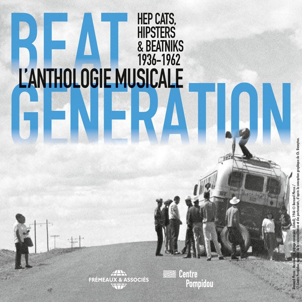 Hep Cats, Hipsters & Beatniks 1936-1962 - Beat Generation LAnthologie Musicale 1936-1962 - Rock/Pop - 3CD