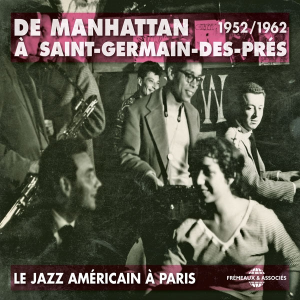 Le Jazz Américain À Paris 1952-1962 - De Manhattan À Saint-Germain-Des-Prés - Rock/Pop - 3CD