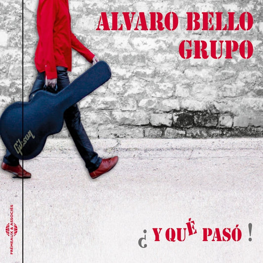 Alvaro Bello Grupo - ¿ Y Qué Pasó ! - Rock/Pop - CD