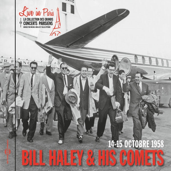 Bill Haley & His Comets - Live In Paris - 14-15 Octobre 1958 - Rock/Pop - CD